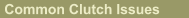 Common Clutch Issues